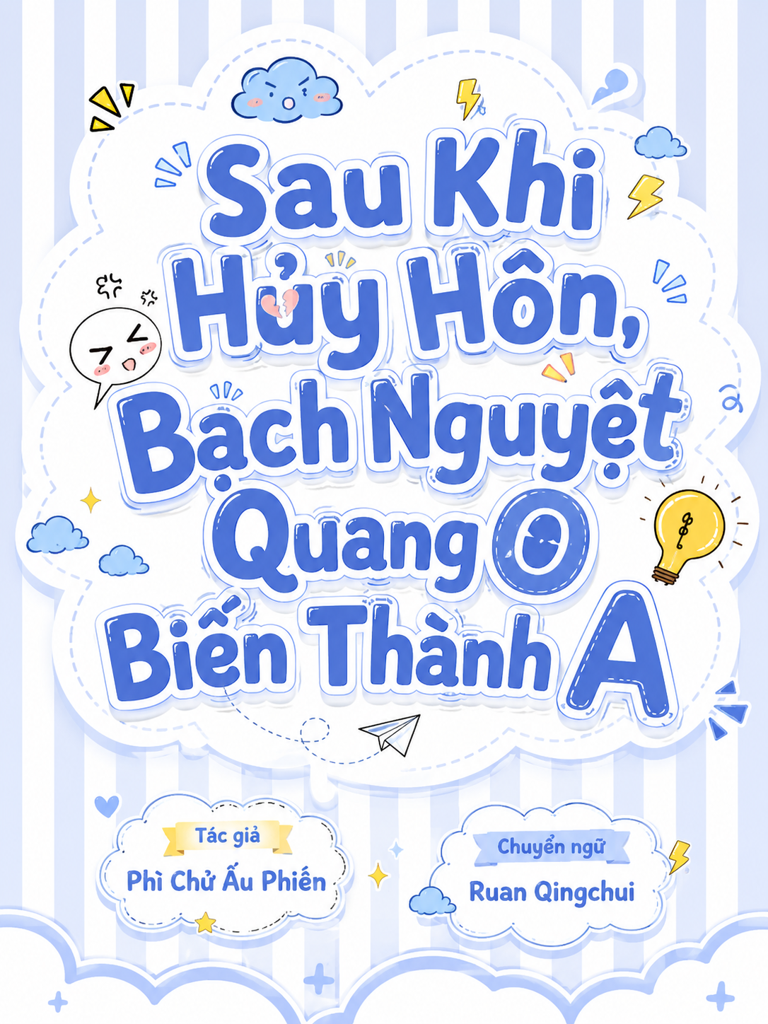 Sau Khi Hủy Hôn, Bạch Nguyệt Quang O Biến Thành A